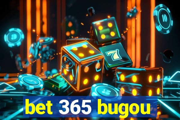 bet 365 bugou